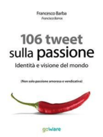 106 Tweet sulla passione. Identità e visione del mondo