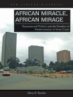 African Miracle, African Mirage: Transnational Politics and the Paradox of Modernization in Ivory Coast
