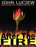 After The Fire: A true story of incredible hope