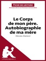 Le Corps de mon père. Autobiographie de ma mère de Michel Onfray (Fiche de lecture): Analyse complète et résumé détaillé de l'oeuvre
