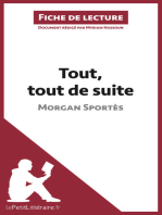 Tout, tout de suite de Morgan Sportès (Fiche de lecture): Résumé complet et analyse détaillée de l'oeuvre