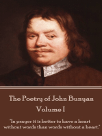 The Poetry of John Bunyan - Volume I: "In prayer it is better to have a heart without words than words without a heart."