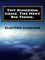 Thy Kingdom Come The Next Big Thing