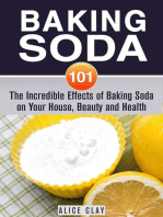 Baking Soda 101: The Incredible Effects of Baking Soda on Your House, Beauty and Health: DIY Hacks