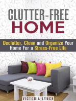 Clutter-Free Home: Declutter, Clean and Organize Your Home for a Stress-Free Life!: Organize & Declutter