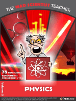 The Mad Scientist Teaches: Physics - 78 Fun Science Experiments for Grades 1 to 8