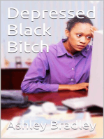 Depressed Black Bitch