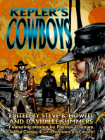 Kepler's Cowboys