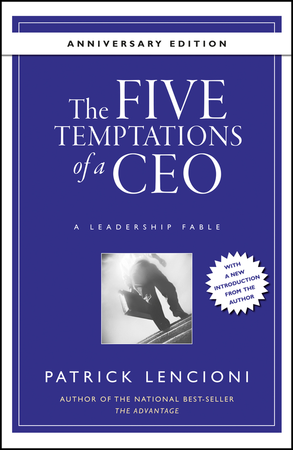 The Five Temptations of a CEO, 10th Anniversary Edition by