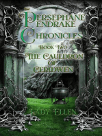 The Persephane Pendrake Chronicles-Two-The Cauldron of Ceridwen: The Persephane Pendrake. Chronicles, #2