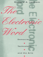 The Electronic Word: Democracy, Technology, and the Arts