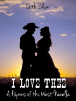 I Love Thee: Hymns of the West Novellas, #1