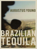 Brazilian Tequila: A Journey into the Interior