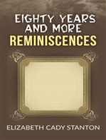 Eighty Years and More; Reminiscences 1815-1897