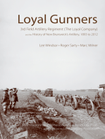 Loyal Gunners: 3rd Field Artillery Regiment (The Loyal Company) and the History of New Brunswick's Artillery, 1893-2012