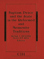 Baptism, Peace and the State in the Reformed and Mennonite Traditions