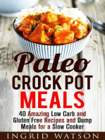 Paleo Crock Pot Meals: 40 Amazing Low Carb and Gluten Free Recipes and Dump Meals for a Slow Cooker: Paleo Meals