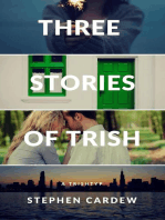 Three Stories of Trish