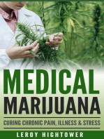 Medical Marijuana: Curing Chronic Pain, Illness and Stress