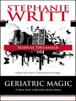 Subway Drummer: Geriatric Magic: A New York Collection Short Story