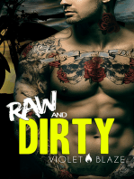 Raw and Dirty