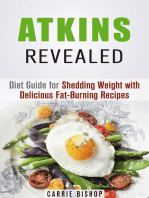 Atkins Revealed: Diet Guide for Shedding Weight with Delicious Fat-Burning Recipes: Special Dieting