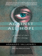 Against All Hope: A Memoir of Life in Castro's Gulag