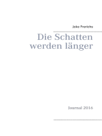 Die Schatten werden länger: Journal 2016