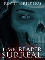 Time, Reaper, Surreal.
