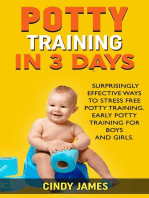 Potty Training in 3 Days: Surprisingly Effective Ways To Stress Free Potty Training - Early Potty Training for Boys and Girls