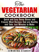 The Vegetarian Cookbook: Quick and Easy Dump Dinner and Freezer Meal Recipes that are Healthy and Take Just Minutes to Make: Vegetarian Weight Loss
