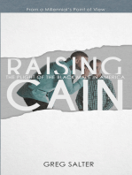 Raising Cain: The Plight of the Black Male in America
