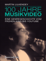 100 Jahre Musikvideo: Eine Genregeschichte vom frühen Kino bis YouTube