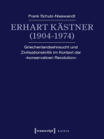 Erhart Kästner (1904-1974): Griechenlandsehnsucht und Zivilisationskritik im Kontext der »konservativen Revolution«