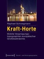 Kraft-Horte: Mobile Vergnügungstopographien europäischer Großstadtnächte