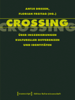 Crossing: Über Inszenierungen kultureller Differenzen und Identitäten