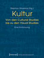 Kultur. Von den Cultural Studies bis zu den Visual Studies: Eine Einführung