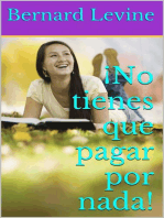 ¡No tienes que pagar por nada!