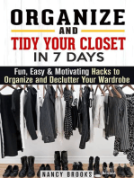 Organize and Tidy Your Closet in 7 Days: Fun, Easy & Motivating Hacks to Organize and Declutter Your Wardrobe: Organize and Declutter