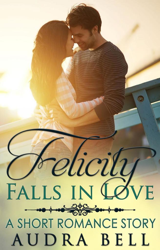Felicity Falls in Love by Audra Bell (Ebook) - Read free for 30 days