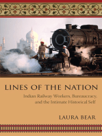 Lines of the Nation: Indian Railway Workers, Bureaucracy, and the Intimate Historical Self