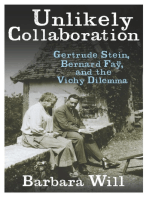 Unlikely Collaboration: Gertrude Stein, Bernard Faÿ, and the Vichy Dilemma