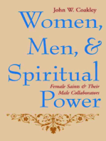 Women, Men, and Spiritual Power: Female Saints and Their Male Collaborators