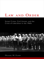 Law and Order: Street Crime, Civil Unrest, and the Crisis of Liberalism in the 1960s