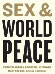 Sex and World Peace by Valerie M. Hudson, Bonnie Ballif-Spanvill ...