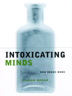 Intoxicating Minds: How Drugs Work