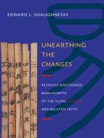 Unearthing the Changes: Recently Discovered Manuscripts of the  Yi Jing ( I Ching) and Related Texts