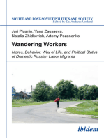 Wandering Workers: Mores, Behavior, Way of Life, and Political Status of Domestic Russian Labor Migrants