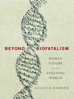 Beyond Biofatalism: Human Nature for an Evolving World