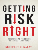 Getting Risk Right: Understanding the Science of Elusive Health Risks